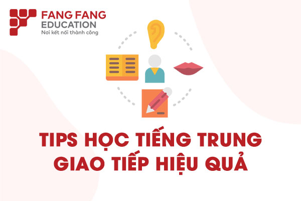 Cách học tiếng Trung giao tiếp hiệu quả