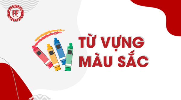 Từ vựng tiếng Trung chủ đề màu sắc